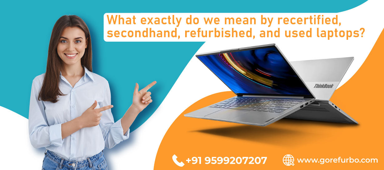 recertified, secondhand, refurbished, and used laptops